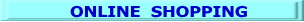 ONLINE  SHOPPING 